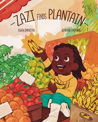 Zazi Finds Plantain цена и информация | Книги для самых маленьких | pigu.lt