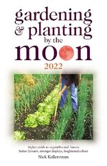 Gardening and Planting by the Moon 2022 kaina ir informacija | Knygos apie sodininkystę | pigu.lt