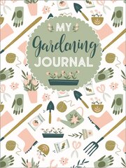 My Gardening Journal kaina ir informacija | Knygos apie sodininkystę | pigu.lt