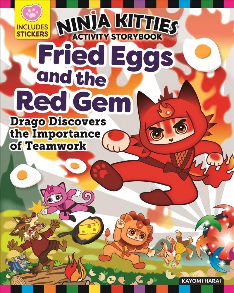 Ninja Kitties Fried Eggs and the Red Gem Activity Storybook: Drago  Discovers the Importance of Teamwork цена | pigu.lt