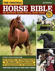 Original Horse Bible, 2nd Edition: The Definitive Source for All Things Horse 2nd ed. цена и информация | Энциклопедии, справочники | pigu.lt