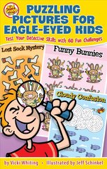 Puzzling Pictures for Eagle-Eyed Kids: Test Your Detective Skills with 60 Fun Challenges цена и информация | Книги для малышей | pigu.lt