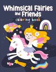 Whimsical Fairies Coloring Book kaina ir informacija | Knygos mažiesiems | pigu.lt