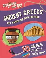 Discover and Do: Ancient Greeks kaina ir informacija | Knygos paaugliams ir jaunimui | pigu.lt