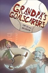EDGE: Bandit Graphics: Grandpa's Goalscarers цена и информация | Книги для подростков и молодежи | pigu.lt