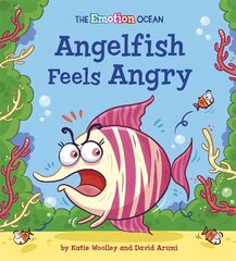 Emotion Ocean: Angelfish Feels Angry цена и информация | Книги для подростков и молодежи | pigu.lt