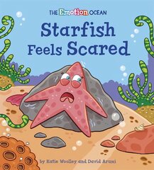 Emotion Ocean: Starfish Feels Scared цена и информация | Книги для подростков и молодежи | pigu.lt