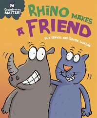 Experiences Matter: Rhino Makes a Friend цена и информация | Книги для самых маленьких | pigu.lt