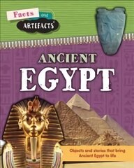 Facts and Artefacts: Ancient Egypt kaina ir informacija | Knygos paaugliams ir jaunimui | pigu.lt