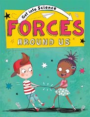 Get Into Science: Forces Around Us цена и информация | Книги для подростков  | pigu.lt