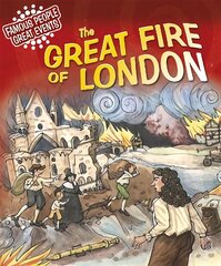 Famous People, Great Events: The Great Fire of London kaina ir informacija | Knygos paaugliams ir jaunimui | pigu.lt