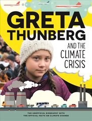 Greta Thunberg and the Climate Crisis kaina ir informacija | Knygos paaugliams ir jaunimui | pigu.lt