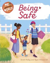 Me and My World: Being Safe kaina ir informacija | Knygos paaugliams ir jaunimui | pigu.lt