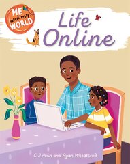 Me and My World: Life Online kaina ir informacija | Knygos paaugliams ir jaunimui | pigu.lt