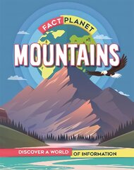 Fact Planet: Mountains kaina ir informacija | Knygos paaugliams ir jaunimui | pigu.lt