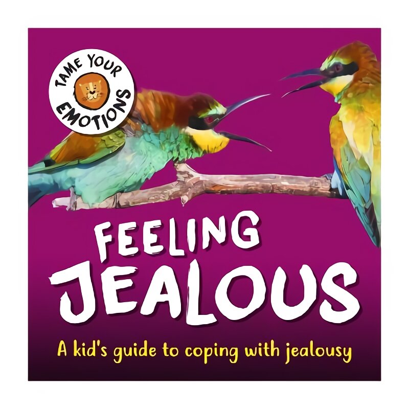 Tame Your Emotions: Feeling Jealous цена и информация | Knygos paaugliams ir jaunimui | pigu.lt