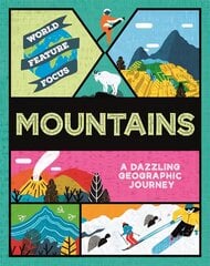 World Feature Focus: Mountains цена и информация | Книги для подростков  | pigu.lt