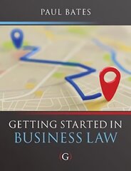 Getting Started in Business Law kaina ir informacija | Ekonomikos knygos | pigu.lt