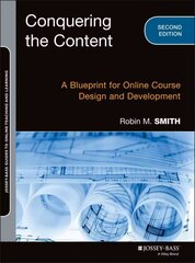 Conquering the Content: A Blueprint for Online Course Design and Development 2nd Edition kaina ir informacija | Socialinių mokslų knygos | pigu.lt