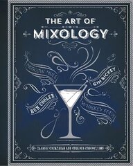 Art of Mixology цена и информация | Книги рецептов | pigu.lt