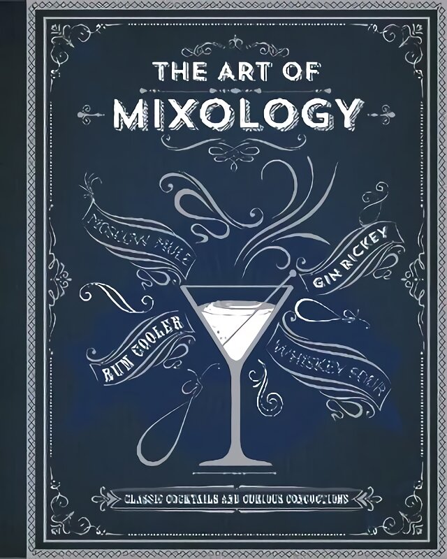 Art of Mixology kaina ir informacija | Receptų knygos | pigu.lt