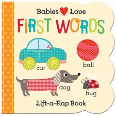 Babies Love: First Words цена и информация | Книги для самых маленьких | pigu.lt