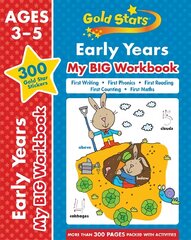 Gold Stars Early Years My BIG Workbook (Includes 300 gold star stickers,   Ages 3 - 5) цена и информация | Книги для малышей | pigu.lt