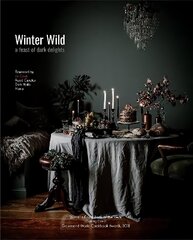 Winter Wild: A Feast of Dark Delights цена и информация | Книги рецептов | pigu.lt