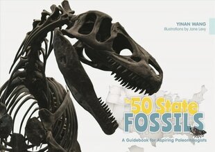 The 50 State Fossils: A Guidebook for Aspiring Paleontologists kaina ir informacija | Enciklopedijos ir žinynai | pigu.lt