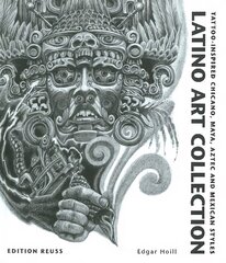 Latino Art Collection: Tattoo-Inspired Chicano, Maya, Aztec & Mexican Styles kaina ir informacija | Knygos apie meną | pigu.lt