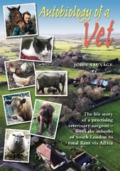 Autobiology of a Vet: The life story of a veterinary surgeon - from the suburbs of South London to rural Kent via Africa kaina ir informacija | Biografijos, autobiografijos, memuarai | pigu.lt