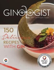 Ginologist Cook: 150 Delicious Recipes with Gin цена и информация | Книги рецептов | pigu.lt