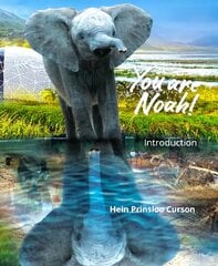 You are Noah!: Introduction kaina ir informacija | Socialinių mokslų knygos | pigu.lt