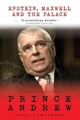 Prince Andrew: Epstein, Maxwell and the Palace kaina ir informacija | Biografijos, autobiografijos, memuarai | pigu.lt