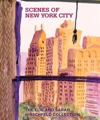 Scenes of New York City: The Elie and Sarah Hirschfeld Collection цена и информация | Книги об искусстве | pigu.lt