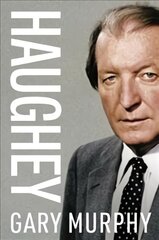 Haughey kaina ir informacija | Biografijos, autobiografijos, memuarai | pigu.lt