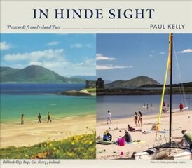 In Hinde Sight: Postcards from Ireland Past kaina ir informacija | Fotografijos knygos | pigu.lt
