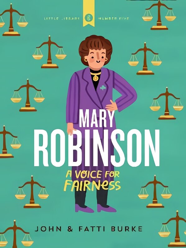 Mary Robinson: A Voice for Fairness: Little Library 5 kaina ir informacija | Knygos paaugliams ir jaunimui | pigu.lt