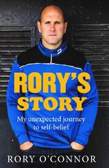 Rory's Story: My Unexpected Journey to Self Belief цена и информация | Биографии, автобиографии, мемуары | pigu.lt