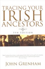 Tracing Your Irish Ancestors 5th Revised edition kaina ir informacija | Knygos apie sveiką gyvenseną ir mitybą | pigu.lt