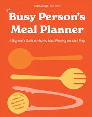 Busy Person's Meal Planner: A Beginners Guide to Healthy Meal Planning with 40plus Recipes and a 52-Week Meal Planner Notepad kaina ir informacija | Receptų knygos | pigu.lt