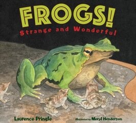 Frogs!: Strange and Wonderful цена и информация | Книги для малышей | pigu.lt