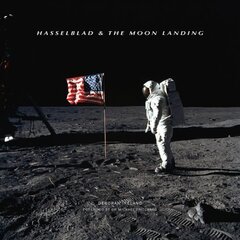 Hasselblad & the Moon Landing None ed. цена и информация | Книги по фотографии | pigu.lt