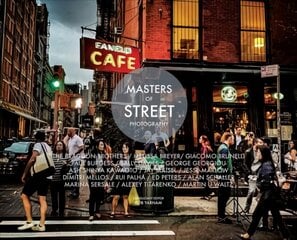 Masters of Street Photography цена и информация | Книги по фотографии | pigu.lt