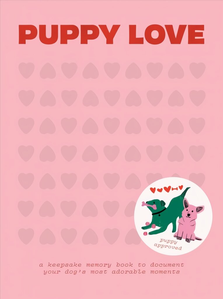 Puppy Love: A Keepsake Memory Book To Document Your Pup's Most Adorable Moments kaina ir informacija | Saviugdos knygos | pigu.lt