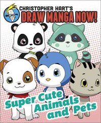 Supercute Animals and Pets: Christopher Hart's Draw Manga Now!: Christopher Hart's Draw Manga Now! цена и информация | Книги об искусстве | pigu.lt