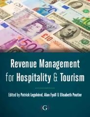 Revenue Management for Hospitality and Tourism цена и информация | Книги по экономике | pigu.lt