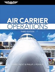 Air Carrier Operations 3rd ed. kaina ir informacija | Kelionių vadovai, aprašymai | pigu.lt