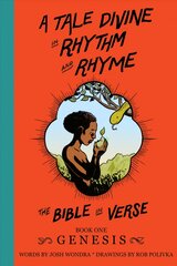 Tale Divine in Rhythm and Rhyme - The Bible in Verse: Book One - Genesis kaina ir informacija | Knygos paaugliams ir jaunimui | pigu.lt