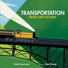 Transportation: From Then to Now цена и информация | Книги для подростков  | pigu.lt